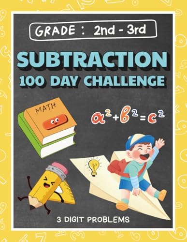 100 Day Subtraction Math Workbook for Ages 7-9: Math workbook for Grade 2-3, Homeschool 2nd/3rd grade math, Summer workbook Grade 2-3 (Kids Learning Company Summer Workbook Series: Pre-K to Grade 5) by DigiDiscover Press