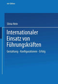 Internationaler Einsatz von Führungskräften: Gestaltung ― Konfiguration ― Erfolg (mir-Edition) (German Edition) by Silvia Hein