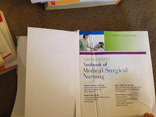 Brunner and Suddarth's Textbook of Medical Surgical Nursing, 12th Edition by Suzanne C. Smeltzer