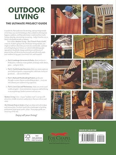 Outdoor Living: The Ultimate Project Guide (Fox Chapel Publishing) DIY Backyard Projects for Decks, Patios, Garden Structures, Outdoor Furniture, Hardscaping, and Lawn Care by Tom Carpenter