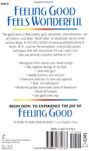 Feeling Good: Overcome Depression and Anxiety with Proven Techniques by David D. Burns M.D.