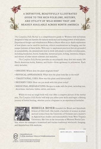 The Complete Folk Herbal: An Illustrated Guide to Natural Remedies and Everyday Healing by Rebecca Beyer