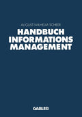 Handbuch Informationsmanagement: Aufgaben ― Konzepte ― Praxislösungen (German Edition) by August-Wilhelm Scheer
