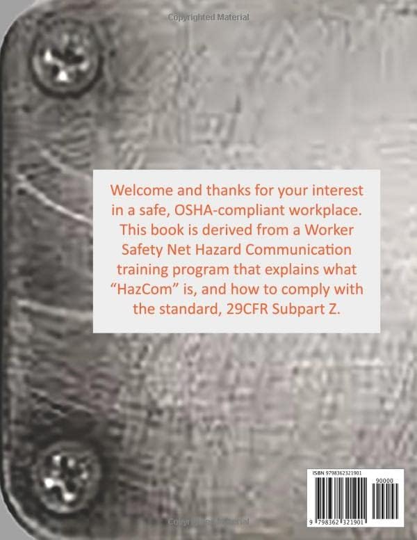 UNDERSTANDING AND TRAINING THE OSHA HAZARD COMMUNICATION SYSTEM: INCLUDES THE OSHA "SMALL ENTITY COMPLIANCE GUIDE" by WORKER SAFETY NET