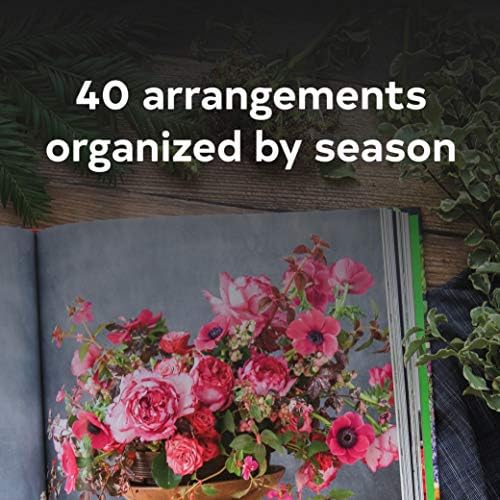Color Me Floral: Stunning Monochromatic Arrangements for Every Season by Kiana Underwood