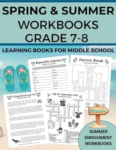 Summer Enrichment Workbooks: Spring & Summer Workbooks Grade 7-8: Learning Books for Middle School by Shari Ann Williamson