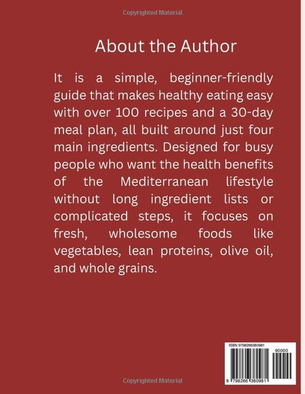 THE 5 INGREDIENTS MEDITERRANEAN DIET COOKBOOK FOR BEGINNERS: Quick & Easy Recipes for Everyday Weight Loss, Heart Wellness & Lasting Energy by Sherry Lora