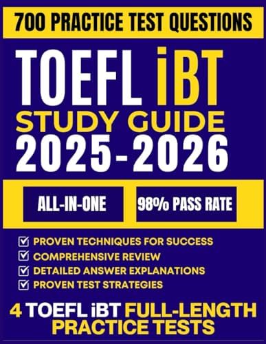 TOEFL iBT STUDY GUIDE 2025-2026: All-in-One Exam Prep, Step-by-Step Tips & Strategies, 4 Full-Length Tests, Review Material, and 700 Practice Questions by TESSA ROWLAND