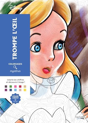 Coloriages mystères Disney - Trompe l'oeil: Colorie et découvre un nouveau personnage by Jérémy Mariez