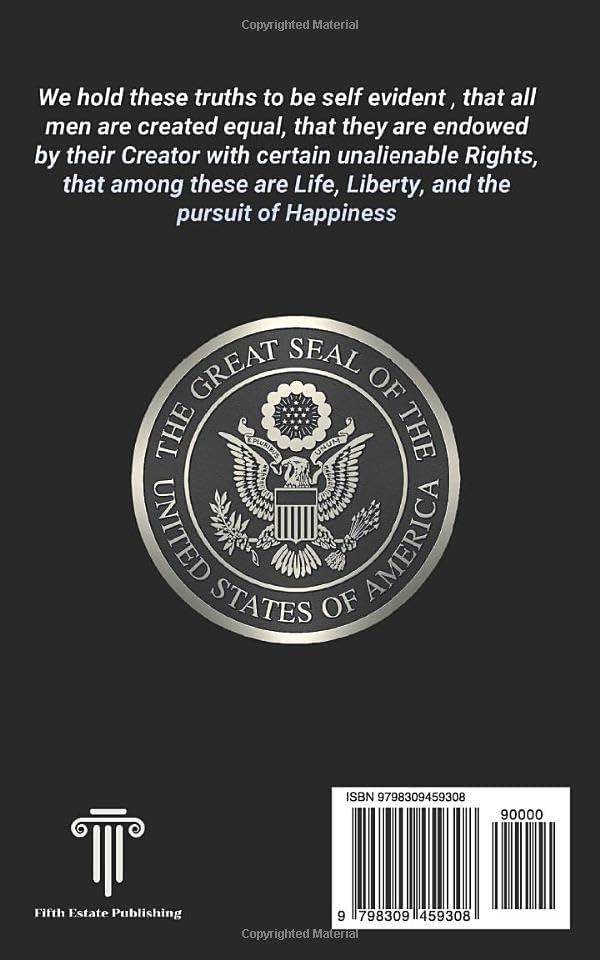 The Pocket Constitution of the United States of America: The Declaration of Independence, Articles of Confederation, The Bill of Rights & Amendments XI-XXVII by The Founding Fathers