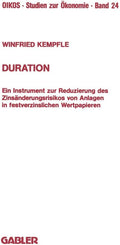 Duration: Ein Instrument zur Reduzierung des Zinsänderungrisikos von Anlagen in festverzinslichen Wertpapieren (Oikos Studien zur Ökonomie) (German Edition) by Winfried Kempfle