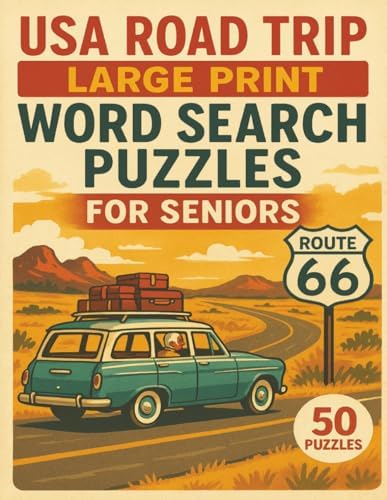 USA Road Trip Large Print Word Search Puzzles for Seniors: Travel coast to coast with 50 easy-to-read word puzzles—one for every U.S. ... highways, landmarks, and hometown pride by Darlene Louise Harper