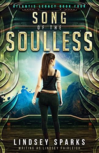 Song of the Soulless (Atlantis Legacy) by Lindsey Sparks