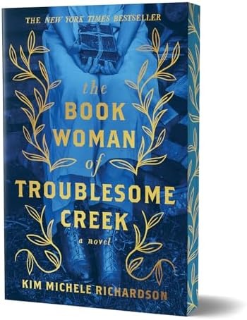 The Book Woman of Troublesome Creek (Collector's Edition): A Novel by Kim Michele Richardson