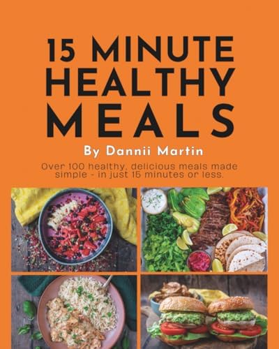 15 Minute Meals (US Edition) by Dannii Martin