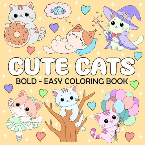 Cute Cats - Bold and Easy Coloring Book: 50 Fan & Simple Large Print Designs for Adults, Seniors and Kids to Relaxation (Simple Coloring Book) by The Magical Colors