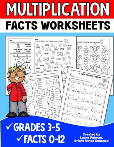Multiplication Facts Worksheets: Grades 3-5 Digits 0-12 Math Worksheets (Multiplication Facts Practice for Kids) by Laura Putman