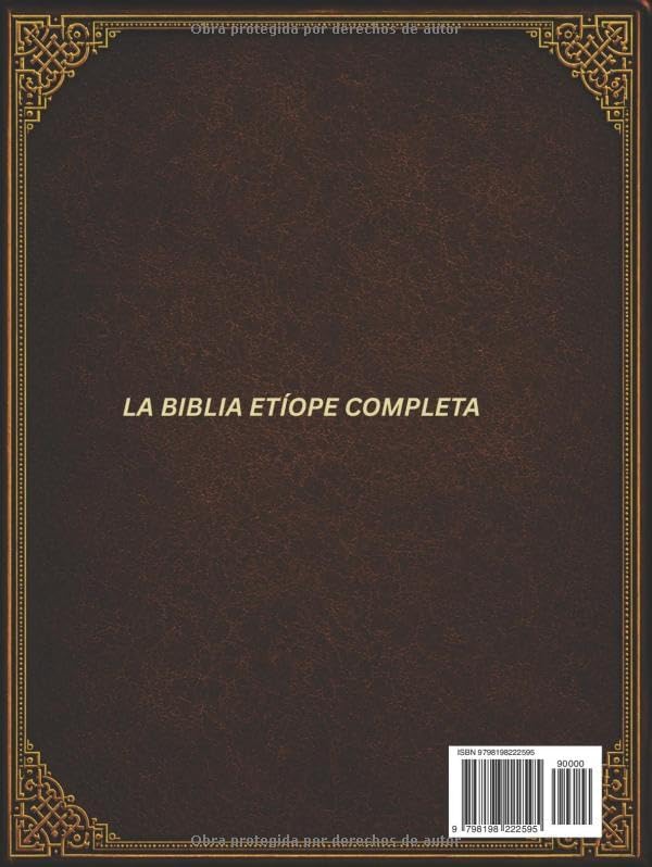 La Biblia Etíope Completa En Español (88 Libros): Escrituras Ortodoxas Antiguas Que Incluyen Textos De Enoc, Meqabyan, Jubileos Y Escritos Sagrados Perdidos Con Contexto Histórico (Spanish Edition) by Anonymous