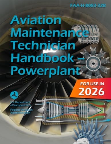 Aviation Maintenance Technician Handbook – Powerplant: FAA-H-8083-32B (Color Print) by Federal Aviation Administration