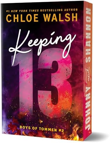 Keeping 13 (Deluxe Edition) (Boys of Tommen, 2) by Chloe Walsh