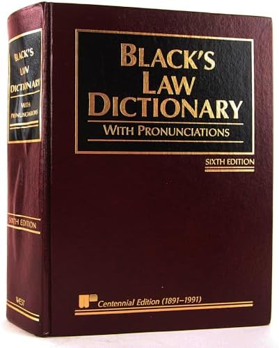 Black's Law Dictionary with Pronunciations, 6th Edition (Centennial Edition 1891-1991) by Henry Campbell Black