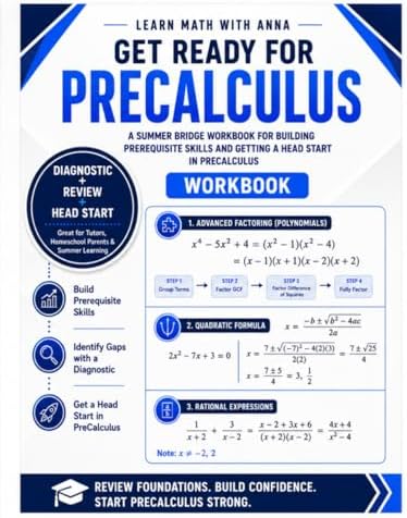 Get Ready for PreCalculus | A Summer Bridge Workbook: For Building Prerequisite Skills and Getting a Head Start in PreCalculus (Get Ready for Math Class) by Learn Math with Anna