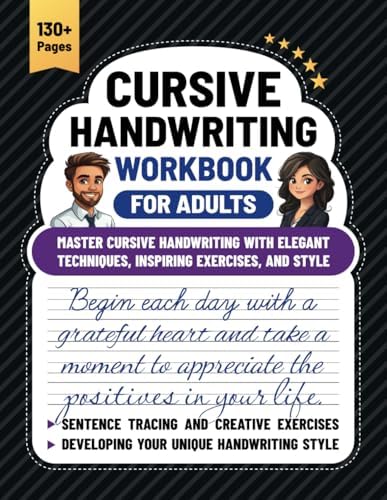 Cursive Handwriting Workbook for Adults: Master Cursive Handwriting With Elegant Techniques, Inspiring Exercises, and Style by Justin Du