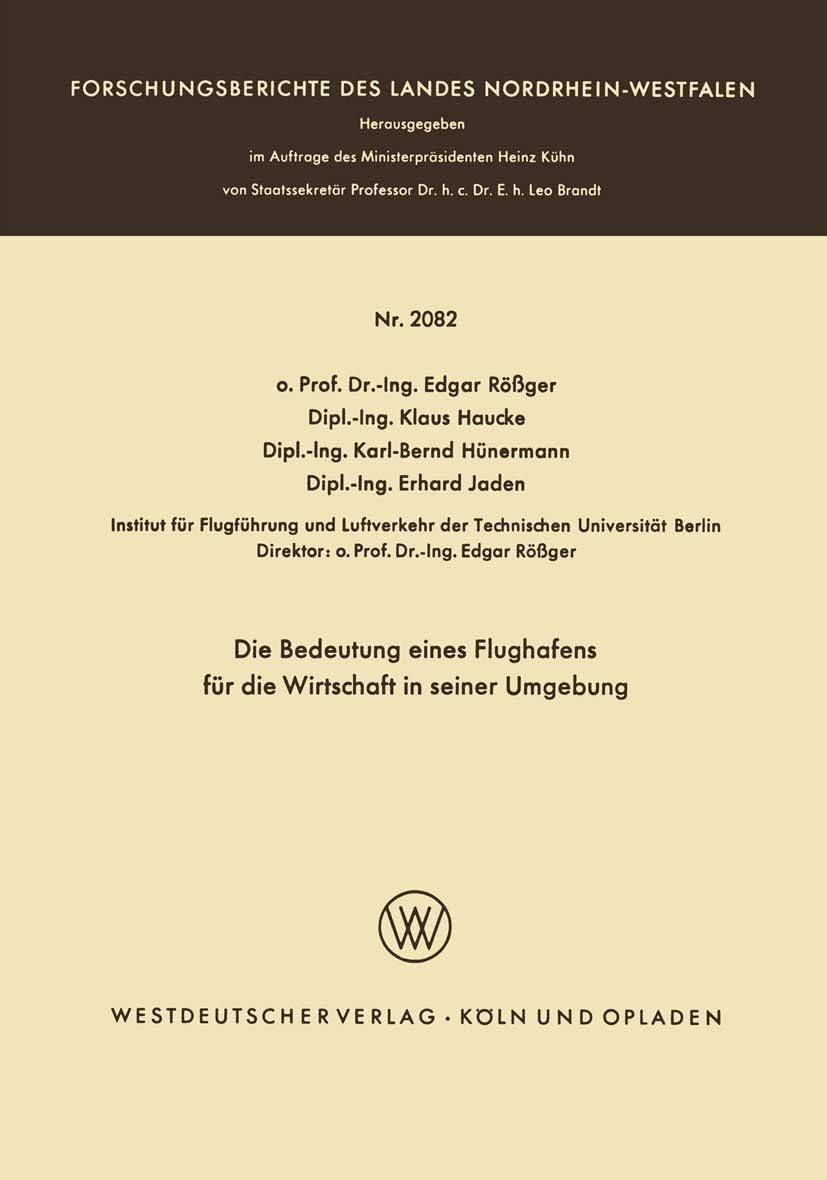 Die Bedeutung eines Flughafens für die Wirtschaft in seiner Umgebung (Forschungsberichte des Landes Nordrhein-Westfalen, 2082) (German Edition) by Edgar Rößger Edgar Rößger