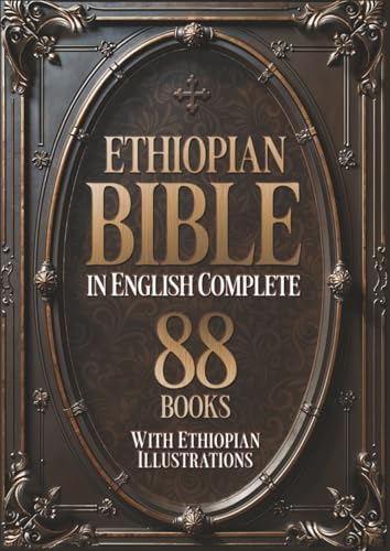 Ethiopian Bible in English Complete 88 Books (Illustrated): With Ethiopian Illustrations. Includes the Entire Apocryphal Collection by Reverent Press