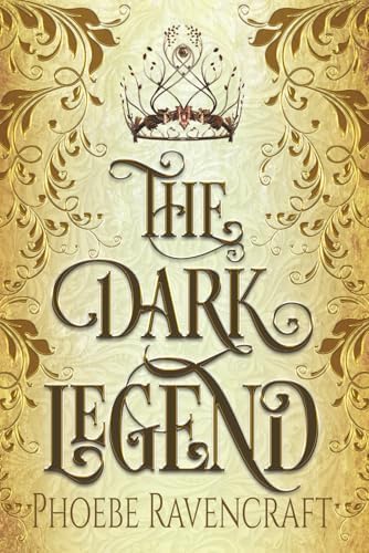 The Dark Legend: A Sapphic Romantasy Novel (Shadows Over Alfar) by Phoebe Ravencraft