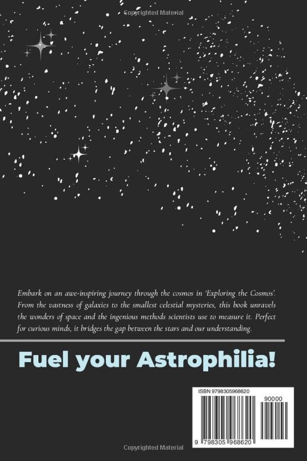 Exploring the Cosmos: A Beginners Guide to Astrophysics: A beginner's guide to the fundamentals of astrophysics and the wonders of the universe | ... minds | No complex math—just pure wonder. by Atharva Raut