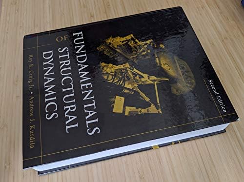 Fundamentals of Structural Dynamics by Roy R. Craig Jr.