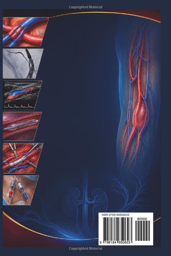 Atlas of Hemodialysis Vascular Access: Principles of Access Development, Functional Maintenance, and Complication Management in Kidney Failure by Rorim T. Langford MD