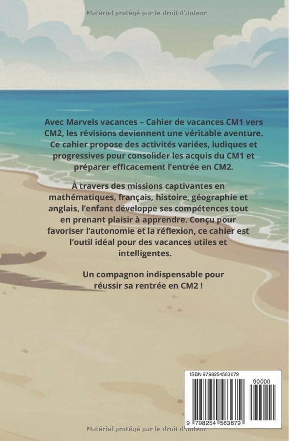 Cahier de Vacances du CM1 vers le CM2 - Marvels Vacances (Toutes les matières) Cahier d’activités pour réussir son passage en CM2: Réviser, ... pendant les vacances (French Edition) by Alain Gerbier