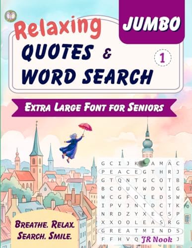 Jumbo Word Search for Seniors: Relaxing Quotes & Word Search | 100 Positive Quotes and Large Print Word Search for Calm and Clear Mind (Relaxing Word Search Books for Adults) by JR Nook