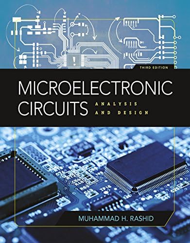 Microelectronic Circuits: Analysis and Design (Activate Learning with these NEW titles from Engineering!) by Muhammad H. Rashid