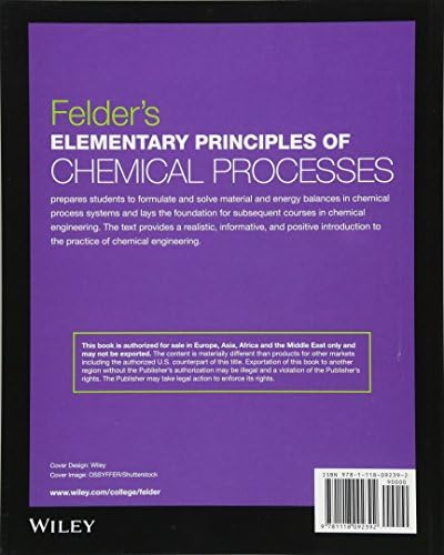 Elementary Principles of Chemical Processes [Paperback] [Nov 04, 2016] Richard M. Felder, Ronald W. Rousseau, Lisa G. Bullard by Richard M. Felder