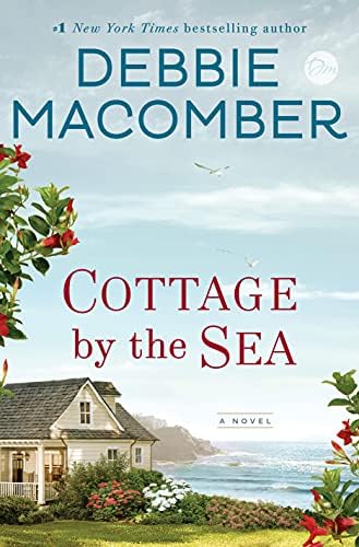 Cottage by the Sea: A Novel by Debbie Macomber