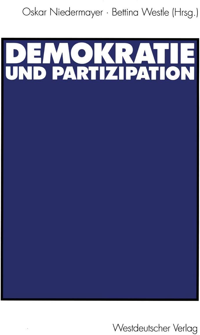 Demokratie und Partizipation: Festschrift für Max Kaase (German Edition) by Oskar Niedermayer