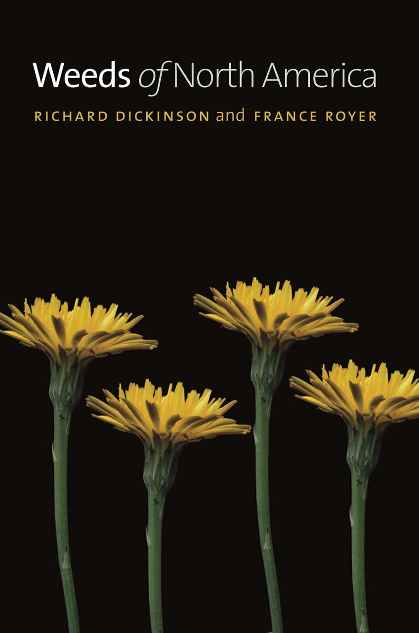 Weeds of North America by Richard Dickinson