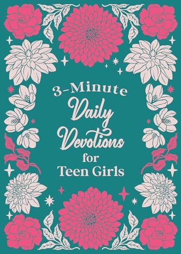 3-Minute Daily Devotions for Teen Girls (3-Minute Devotions) by Compiled by Barbour Staff