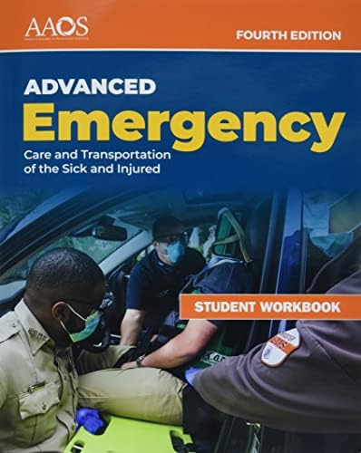 AEMT: Advanced Emergency Care and Transportation of the Sick and Injured Student Workbook: . by American Academy of Orthopaedic Surgeons (AAOS)