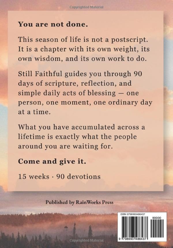Still Faithful — 90 Day Christian Devotional for Seniors: One Daily Act of Blessing, Rooted in Scripture and Prayer, to Rediscover Purpose and Leave a Lasting Legacy — Large Print by Beth Stone