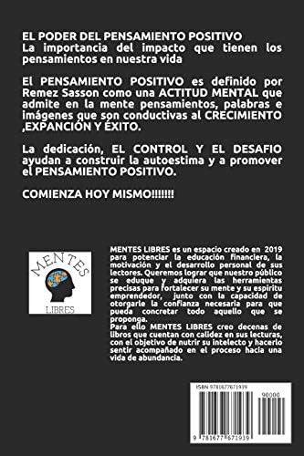 EL PODER DEL PENSAMIENTO POSITIVO: La importancia del impacto que tienen los pensamientos en nuestra vida (INTRODUCCIÓN AL PENSAMIENTO POSITIVO) (Spanish Edition) by MENTES LIBRES