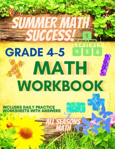 Summer Math Success: Summer Math Workbook 4-5: 180 Worksheets of Decimals, Fractions, Pre Algebra, Geometry and More by All Seasons Math