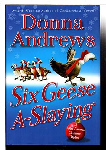 Six Geese A-Slaying (Meg Langslow Mysteries) by Donna Andrews