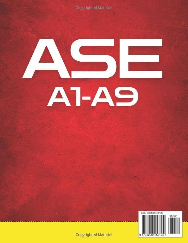 ASE A1-A9 Study Guide: The Ultimate All-in-One Test Prep to Ace the ASE Exams, Become a Master Technician, and Take Your Career to the Next Level by Textora Publishing