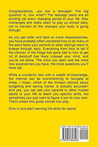 Life Skills for Teens: How to Cook, Clean, Manage Money, Fix Your Car, Perform First Aid, and Just About Everything in Between by Karen Harris