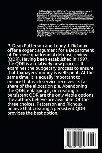 Rethinking The QDR: The Case for a Persistent Defense Review by P. Dean Patterson