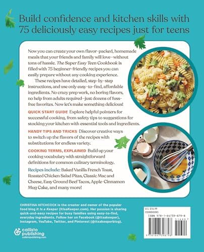 The Super Easy Teen Cookbook: 75 Simple Step-by-Step Recipes by Christina Hitchcock
